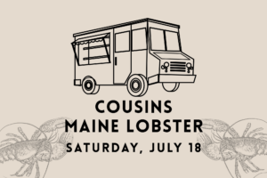Cousins Maine Lobster food truck event on Saturday, July 18