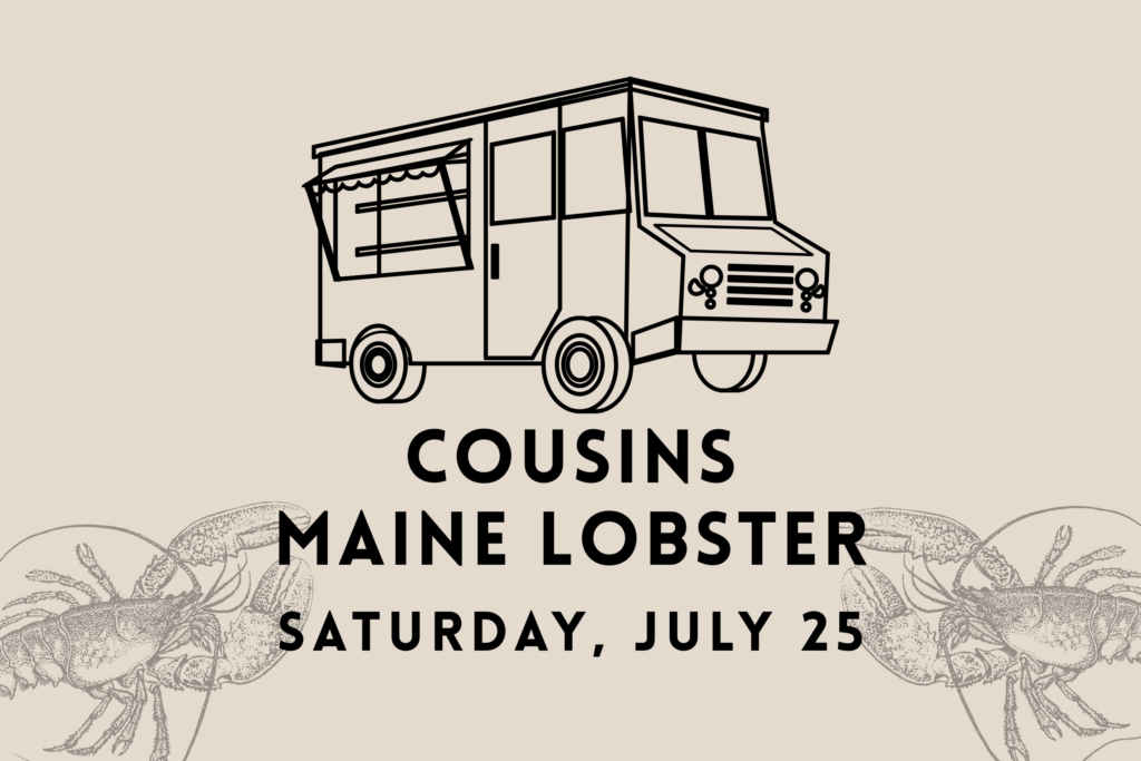 Cousins Maine Lobster food truck promotional graphic for July 25