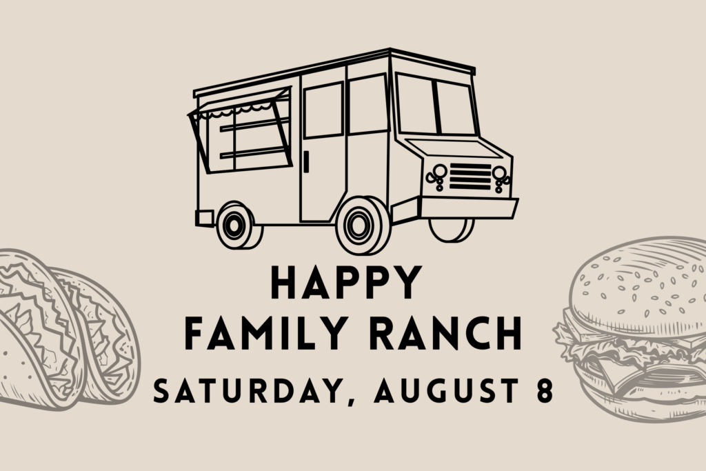 Happy Family Ranch food truck promotional graphic for August 8