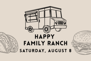Happy Family Ranch food truck promotional graphic for August 8