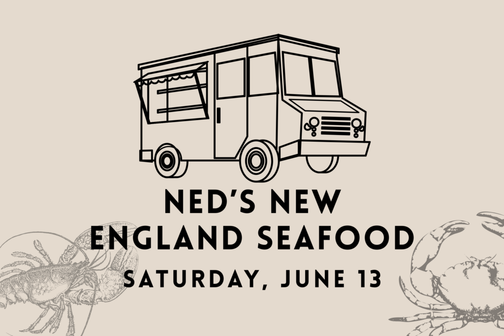 Ned's New England Seafood food truck promotional graphic for June 13