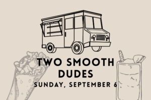 Two Smooth Dudes Food Truck promotional graphic for September 6